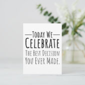 Vandaag vieren we de beste beslissing die je ooit briefkaart (Staand voorkant)