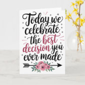 Vandaag vieren we de beste beslissing die je ooit  kaart (Gele Bloem)