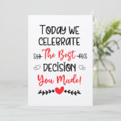 Vandaag vieren we het beste besluit dat je hebt ge feestdagenkaart (Staand voorkant)