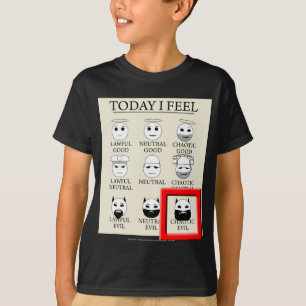 Vandaag voel ik me chaotisch kwaad t-shirt