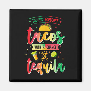 Vandaag Voorspeld Tacos Met Een Kans Op Tequila Ci Magneet
