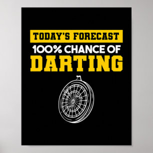 Vandaag voorspelling 100 kans op darting darting d poster