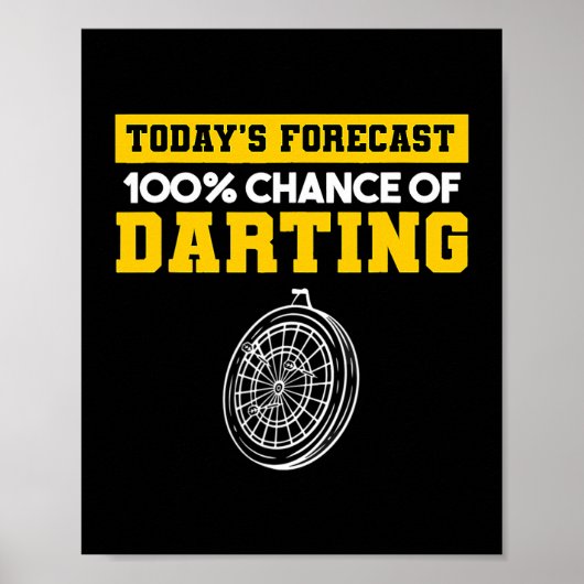 Vandaag voorspelling 100 kans op darting darting d poster (Voorkant)