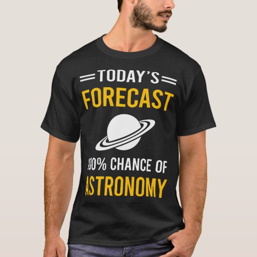 Vandaag Voorspelling Astronomie T-shirt (Voorkant)