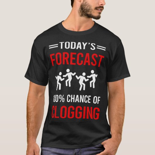 Vandaag voorspelling blokkeren Clog Clogger T-shirt (Voorkant)