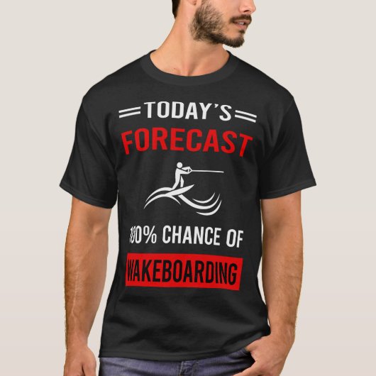 Vandaag Voorspelling Wakeboarding Wakeboard T-shirt (Voorkant)