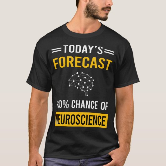 Vandaag voorspelt neurowetenschapper t-shirt (Voorkant)