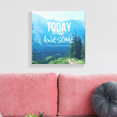 Vandaag was Geweldige Canvas Afdruk (Insitu (Woonkamer))