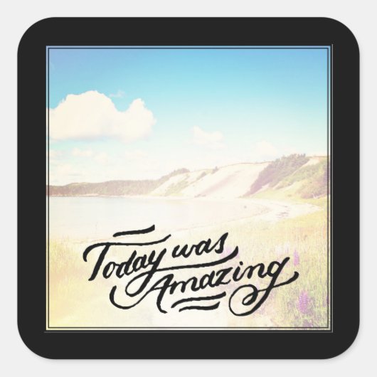 Vandaag was verbazingwekkend vierkante sticker (Voorkant)