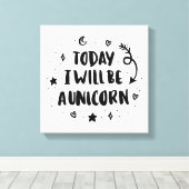 Vandaag word ik een Unicorn Canvas Afdruk (Insitu (Houten vloer))
