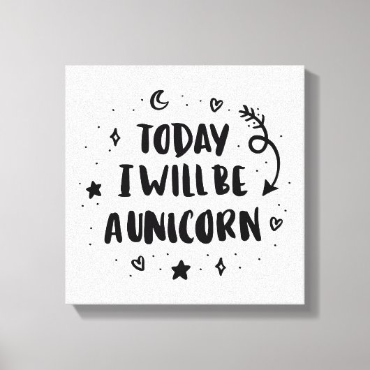 Vandaag word ik een Unicorn Canvas Afdruk (Voorkant)
