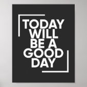 Vandaag wordt een goede dag | positieve wandkunst poster (Voorkant)