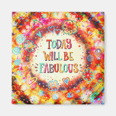 Vandaag wordt Fabulous Fun Trendy kleurrijk Magneet (Voorkant)