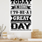 Vandaag wordt het een geweldige dag (Motivatie) Poster (Keuken)