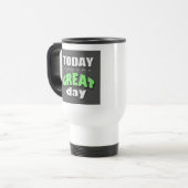 Vandaag wordt het een geweldige dag - reismodebok reisbeker (Voorkant links)