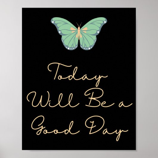 Vandaag wordt het een goede dag Motivatie Poster (Voorkant)