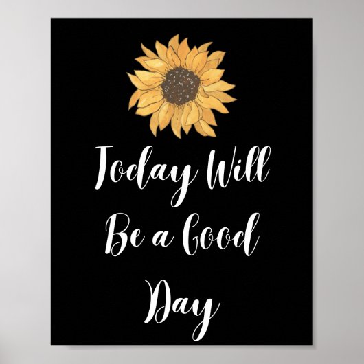 Vandaag wordt het een goede dag Motivatie Poster (Voorkant)