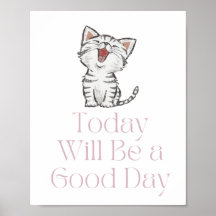 Vandaag wordt het een goede dag Motivatie Poster