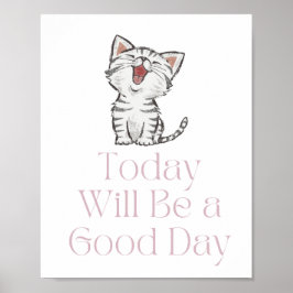 Vandaag wordt het een goede dag Motivatie Poster