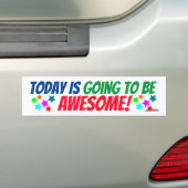 Vandaag wordt het GEWELDIGE! Teken/sticker Bumpersticker (Op auto)