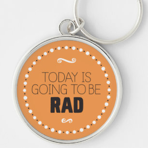 Vandaag wordt het Rad Sleutelhanger - Editable BG