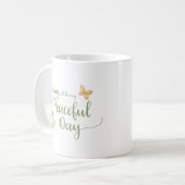 Vandaag wordt mijn vreedzame dag koffiemok (Voorkant links)