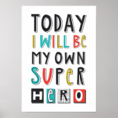 Vandaag zal ik mijn eigen superheld zijn poster (Voorkant)