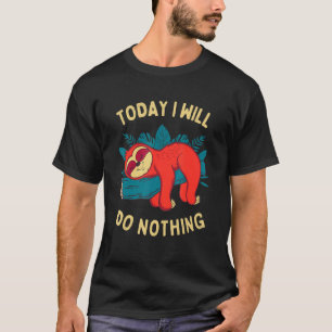 Vandaag zal ik niets doen luie meme luie sloth des t-shirt