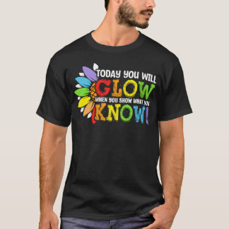 Vandaag zal je gloeien als je W laat zien wat je w T-shirt
