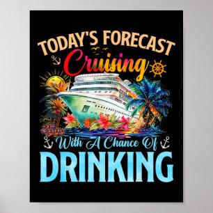 Vandaag's Voorspelling Cruisen Met Een Kans Op Dri Poster
