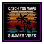 Vang de Wave Summer Vibes Perfect Poster (Voorkant)