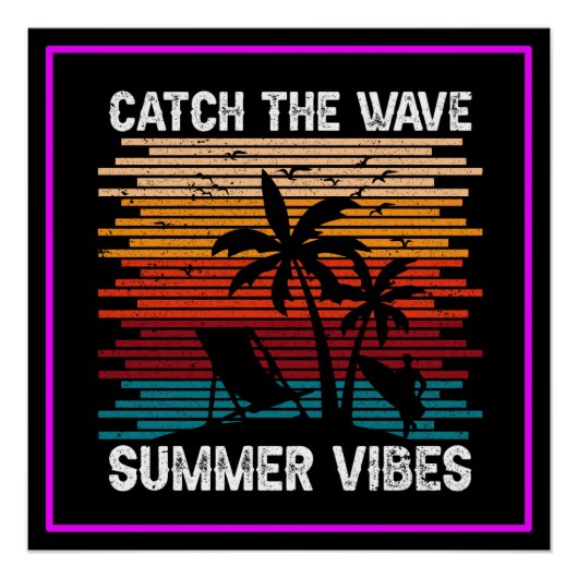 Vang de Wave Summer Vibes Perfect Poster (Voorkant)