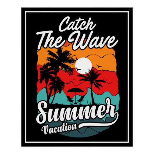 Vang de Wave Zomer Vakantie Perfect Poster (Voorkant)