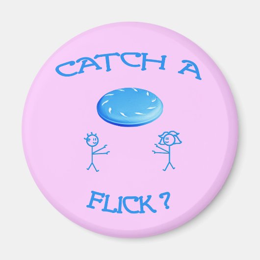 Vang een Flick Frisbee Magneet (Voorkant)