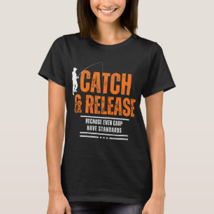 Vang en Laat Los Grappige Karper Vissen Vader  T-shirt