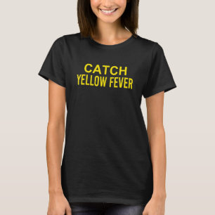 Vang Geel Koorts Kleding T-shirt