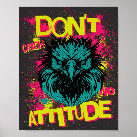 Vang geen hoogte op - Sarcastisch Poster (Voorkant)