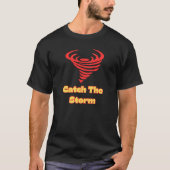 Vang het storm t-shirt (Voorkant)