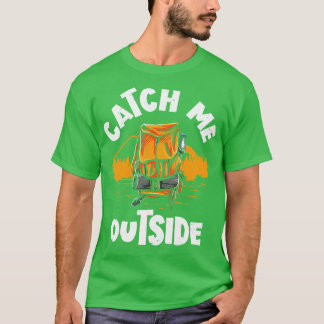 Vang me buiten de buitenste bergwandelaar t-shirt