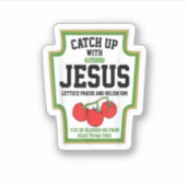 Vang met Jezus Catchup met Jezus op. Sticker (Voorkant)