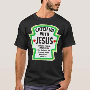 Vang op met Jezus Funny Christelijk Faith T-shirt