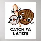 Vang Ya later Funny Baseball Pun Poster (Voorkant)