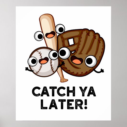 Vang Ya later Funny Baseball Pun Poster (Voorkant)