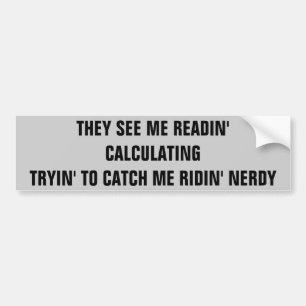 Vangst me Ridin' Nerdy Bumpersticker