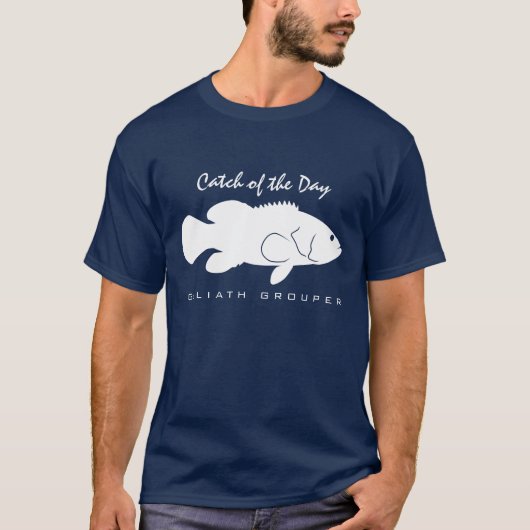 Vangst van de dag - Goliath Grouper T-Shirt (Voorkant)