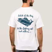 Vangst van de mannen van de dag t-shirt (Achterkant)