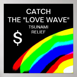 VANGT DE LOVE WAVE TSUNAMI-RELIEF $ POSTER