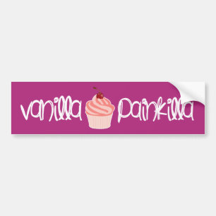 Vanilla Painkilla   Humoristische Cupcake  Bumpersticker