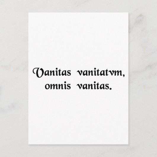 Vanity of vanities, alles is ijdelheid. briefkaart (Voorkant)
