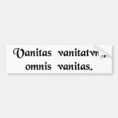 Vanity of vanities, alles is ijdelheid. bumpersticker (Voorkant)